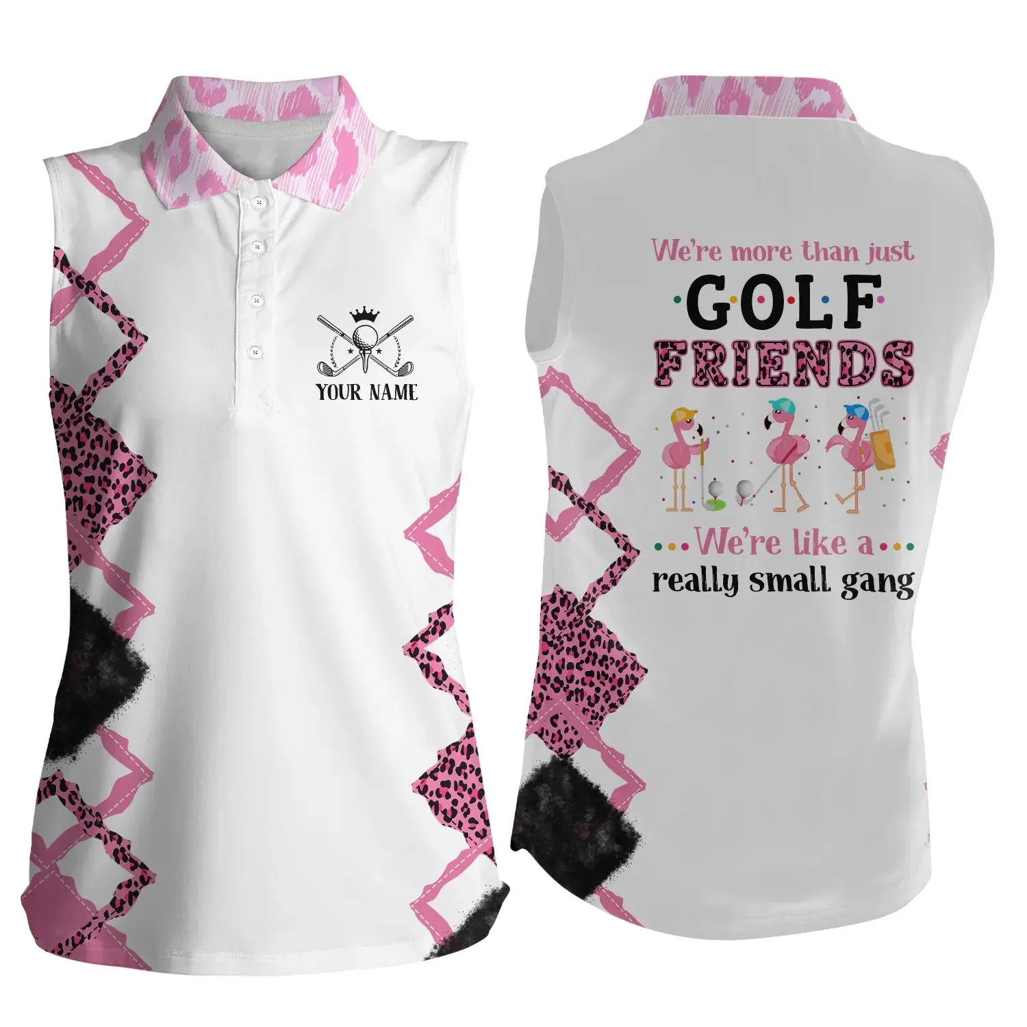 Womens sleeveless polo shirts, we're more than golf friends flamingo custom pink leopard golf